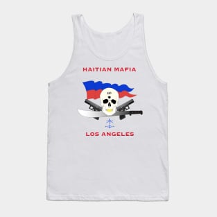 Haitian Mafia in LA T shirts Tank Top